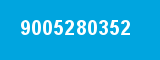 9005280352 9005280352