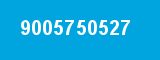9005750527 9005750527