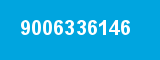 9006336146 9006336146