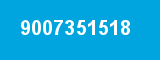 9007351518 9007351518