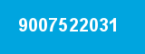 9007522031
