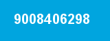 9008406298 9008406298