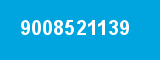9008521139 9008521139