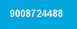 9008724488 9008724488