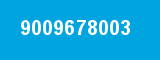 9009678003 9009678003