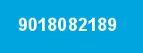 9018082189 9018082189