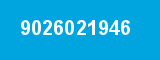 9026021946 9026021946