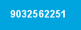 9032562251 9032562251