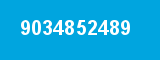 9034852489 9034852489