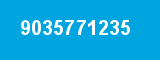 9035771235