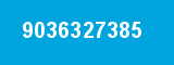 9036327385 9036327385