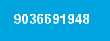 9036691948 9036691948