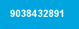 9038432891 9038432891