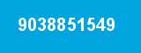 9038851549 9038851549