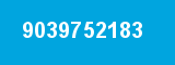 9039752183 9039752183