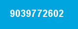 9039772602