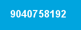 9040758192 9040758192