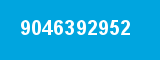 9046392952 9046392952