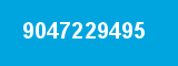 9047229495