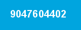 9047604402