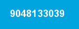 9048133039