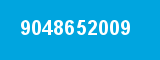 9048652009 9048652009