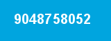 9048758052 9048758052