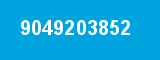 9049203852 9049203852