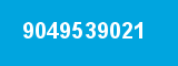 9049539021