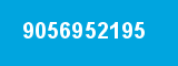 9056952195 9056952195