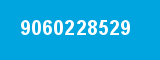 9060228529 9060228529