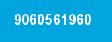 9060561960