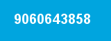 9060643858 9060643858
