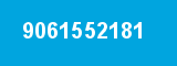 9061552181 9061552181