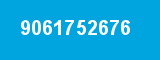 9061752676 9061752676