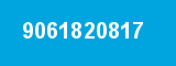 9061820817 9061820817