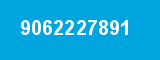 9062227891