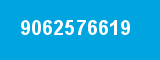 9062576619 9062576619