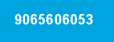 9065606053 9065606053