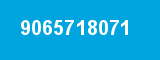 9065718071