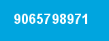 9065798971 9065798971