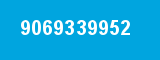 9069339952 9069339952