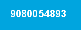 9080054893 9080054893