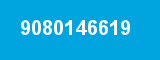 9080146619 9080146619