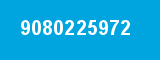 9080225972 9080225972