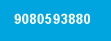 9080593880