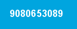 9080653089 9080653089