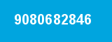 9080682846 9080682846