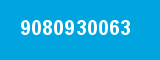 9080930063 9080930063
