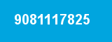 9081117825